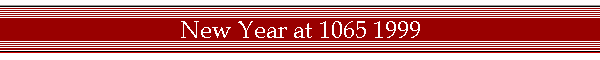 New Year at 1065 1999