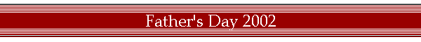 Father's Day 2002