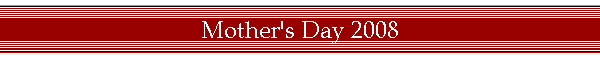 Mother's Day 2008